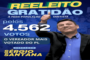 Vereador Sergio Santana é o 5º vereador mais votado em Santos nas eleições municipais 2024